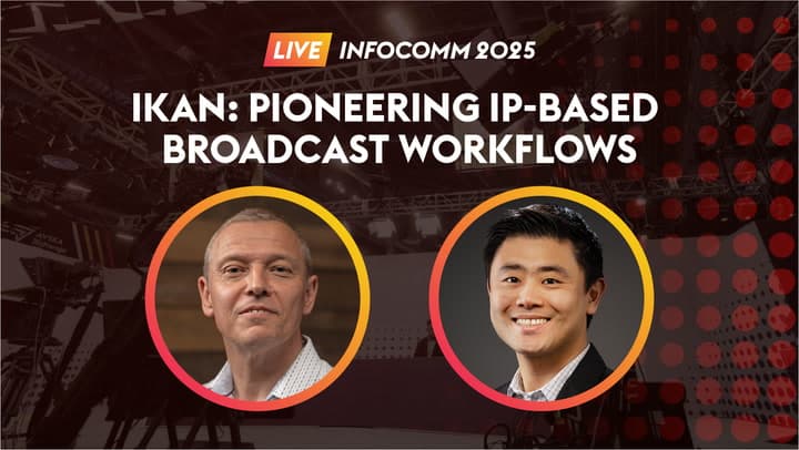 How ikan is helping pioneer IP-based broadcast workflows