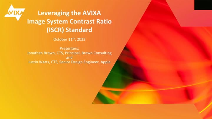 Leveraging the AVIXA Image System Contrast Ratio (ISCR) Standard
