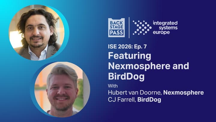 Engaging Visual Experiences with Nexmosphere and BirdDog | Backstage Pass: ISE 2026